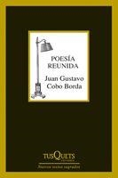 POESÍA REUNIDA 1972-2012 | 9788483834299 | COBO BORDA, JUAN GUSTAVO