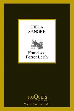 HIELA SANGRE | 9788483834527 | FERRER LERÍN, FRANCISCO