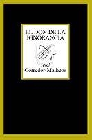DON DE LA IGNORANCIA | 9788483109625 | CORREDOR-MATHEOS, JOSEP