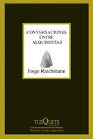 CONVERSACIONES ENTRE ALQUIMISTAS M-244 | 9788483830000 | RIECHMANN, JORGE