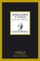 DESOLACIÓN Y VUELO. POESÍA REUNIDA 1951-2011 | 9788483833001 | CORREDOR-MATHEOS , JOSÉ