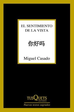 SENTIMIENTO DE LA VISTA, EL | 9788490661932 | CASADO, MIGUEL
