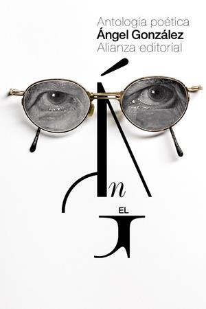 ANTOLOGÍA POÉTICA (ÁNGEL GONZÁLEZ) | 9788491043119 | GONZÁLEZ, ÁNGEL
