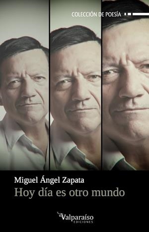 HOY DIA ES OTRO MUNDO | 9788494375675 | ZAPATA, MIGUEL ANGEL