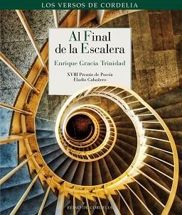 AL FINAL DE LA ESCALERA | 9788415973683 | GRACIA TRINIDAD, ENRIQUE