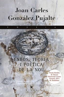 ESBÓS, TEORIA I POÈTICA DE LA NOU | 9788483308677 | GONZÁLEZ PUJALTE, JOAN CARLES