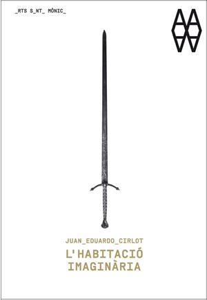 JUAN EDUARDO CIRLOT. L'HABITACIÓ IMAGINÀRIA | 9788498416381 | VELA, RICARD