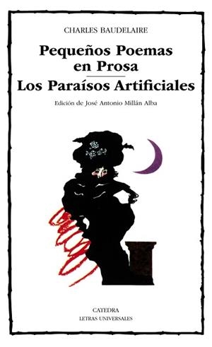 PEQUEÑOS POEMAS EN PROSA / LOS PARAÍSOS ARTIFICIA | 9788437606361 | BAUDELAIRE, CHARLES