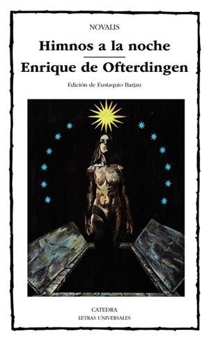 HIMNOS A LA NOCHE / ENRIQUE DE OFTERDINGEN | 9788437610542 | NOVALIS, FRIEDRICH, BARÓN VON HARDENBERG