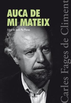 AUCA DE MI MATEIX DE CARLES FAGES DE CLIMENT | 9788415885498 | FAGES DE CLIMENT, CARLES