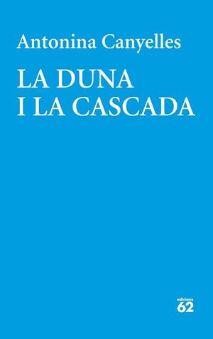 DUNA I CASCADA, LA | 9788429771800 | CANYELLES, ANTONINA