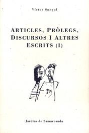 ARTICLES, PRÒLEGS, DISCURSOS I ALTRES ESCRITS | 9788476029602 | SUNYOL, VÍCTOR