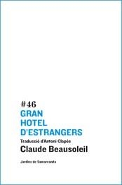 GRAN HOTEL D'ESTRANGERS | 9788497662383 | BEAUSOLEIL, CLAUDE