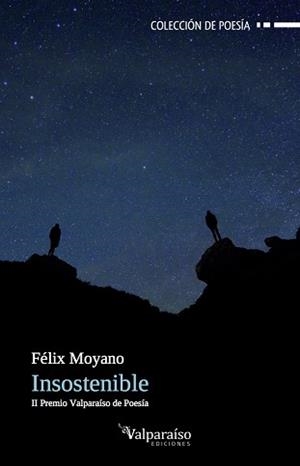 INSOSTENIBLE | 9788416560820 | MOYANO, FELIX