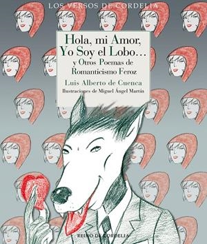 HOLA, MI AMOR, YO SOY EL LOBO? | 9788415973881 | DE CUENCA, LUIS ALBERTO