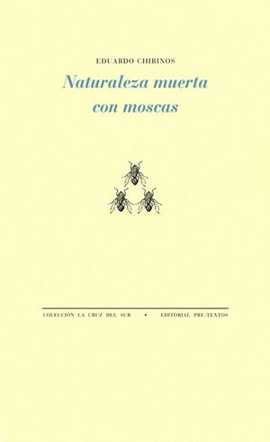 NATURALEZA MUERTA CON MOSCAS | 9788494578830 | CHIRINOS, EDUARDO
