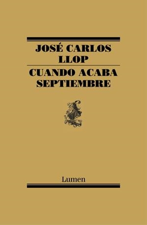 CUANDO ACABA SEPTIEMBRE | 9788426419453 | LLOP, JOSÉ CARLOS