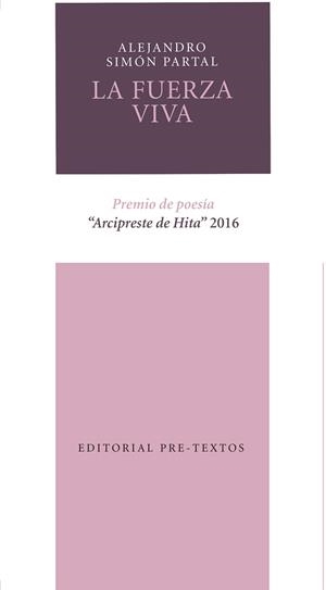 FUERZA VIVA, LA | 9788416906338 | SIMÓN PARTAL, ALEJANDRO