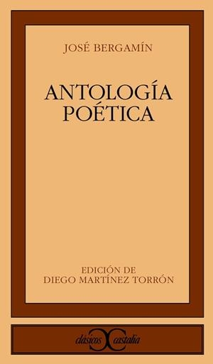 ANTOLOGÍA POÉTICA (JOSÉ BERGAMÍN) | 9788470397493 | BERGAMÍN, JOSÉ
