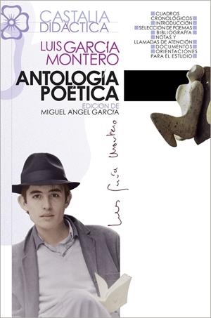 ANTOLOGÍA POÉTICA (LUIS GARCÍA MONTERO) | 9788497400176 | GARCÍA MONTERO, LUIS