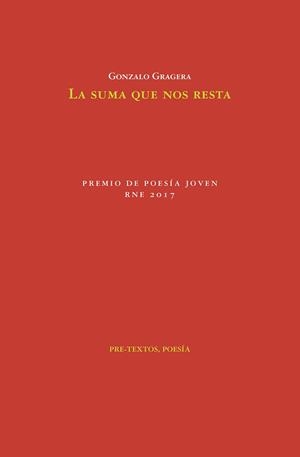 SUMA QUE NOS RESTA, LA | 9788416906420 | GRAGERA, GONZALO