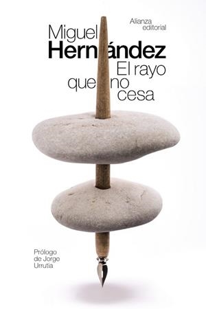 RAYO QUE NO CESA, EL | 9788491047391 | HERNÁNDEZ, MIGUEL