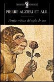 POESÍA ERÓTICA DEL SIGLO DE ORO | 9788484320838 | ALZIEU, PIERRE