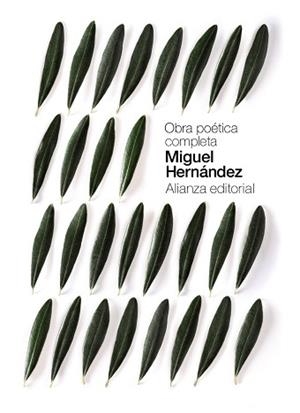 OBRA POÉTICA COMPLETA (MIGUEL HERNÁNDEZ) | 9788491047865 | HERNÁNDEZ, MIGUEL
