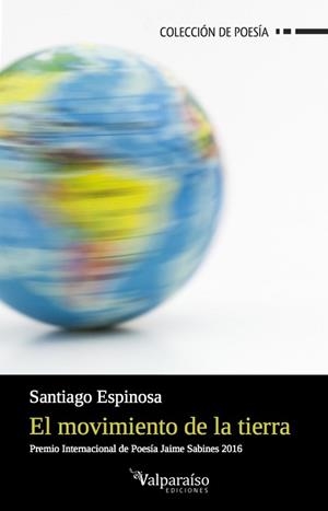 MOVIMIENTO DE LA TIERRA, EL | 9788417096151 | ESPINOSA, SANTIAGO
