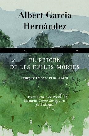 RETORN DE LES FULLES MORTES, EL | 9788483306598 | GARCIA HERNÀNDEZ, ALBERT