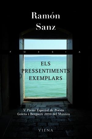 PRESSENTIMENTS EXEMPLARS, ELS | 9788483306529 | SANZ TARDÍO, RAMÓN
