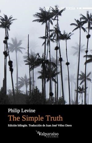 SIMPLE TRUTH, THE | 9788416560813 | LEVINE, PHILIP