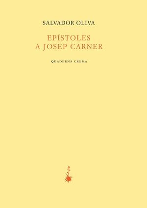EPÍSTOLES A JOSEP CARNER | 9788477275831 | OLIVA LLINÀS, SALVADOR