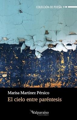 CIELO ENTRE PARÉNTESIS, EL | 9788417096243 | MARTÍNEZ PÉRSICO, MARISA