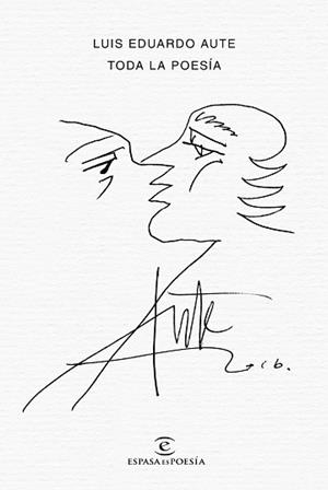 TODA LA POESÍA (AUTE) | 9788467051032 | AUTE, LUIS EDUARDO