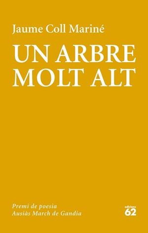 ARBRE MOLT ALT, UN | 9788429776430 | COLL MARINÉ, JAUME