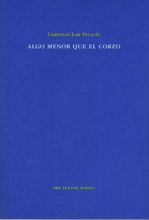 ALGO MENOR QUE EL CORZO | 9788481919608 | LAW PALACÍN, CHRISTIAN
