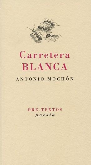 CARRETERA BLANCA | 9788492913732 | MOCHÓN, ANTONIO