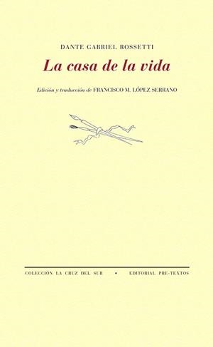 CASA DE LA VIDA, LA | 9788481911862 | ROSSETTI, DANTE GABRIEL