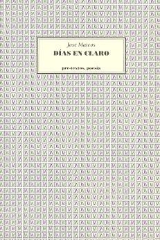 DÍAS EN CLARO | 9788481910582 | MATEOS, JOSÉ