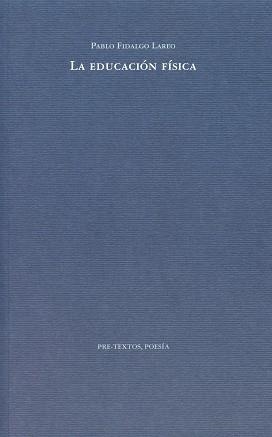 EDUCACIÓN FÍSICA, LA | 9788492913695 | FIDALGO LAREO, PABLO