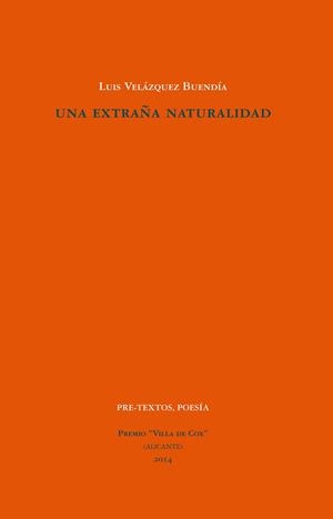 EXTRAÑA NATURALIDAD, UNA | 9788415894872 | VELÁZQUEZ BUENDÍA, LUIS