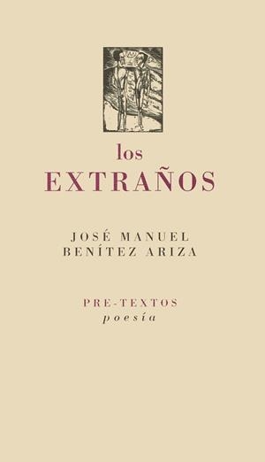 EXTRAÑOS, LOS | 9788481912104 | BENÍTEZ ARIZA, JOSÉ MANUEL