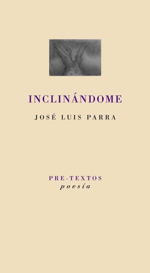 INCLINÁNDOME | 9788415297901 | PARRA FERNÁNDEZ, JOSÉ LUIS