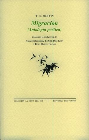 MIGRACIÓN (ANTOLOGÍA POÉTICA) | 9788481919394 | MERWIN, W. S.