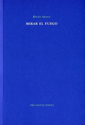 MIRAR EL FUEGO | 9788492913114 | ARANA, ROCÍO