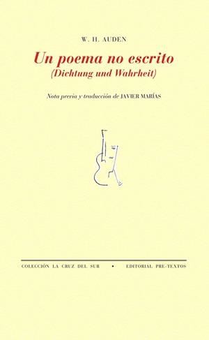 POEMA NO ESCRITO, UN (DICHTUNG UND WAHRHEIT) | 9788481910766 | AUDEN, W. H.