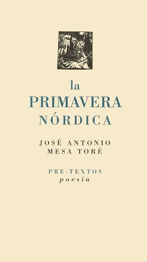PRIMAVERA NÓRDICA, LA | 9788481912098 | MESA TORÉ, JOSÉ ANTONIO