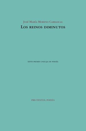 REINOS DIMINUTOS, LOS | 9788415576860 | MORENO CARRASCAL, JOSÉ MARÍA