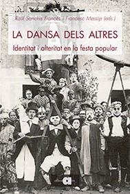 DANSA DELS ALTRES, LA | 9788416260423 | SANCHIS FRANCÉS, RAÜL / MASSIP BONET, FRANCESC